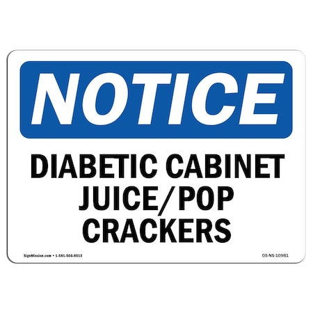 Signmission Safety Sign, OSHA Notice, 10" Height, Diabetic Cabinet Juice Pop Crackers Sign, Landscape OS-NS-D-1014-L-10981